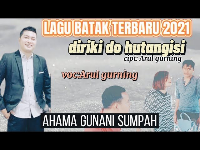 DIRIKKI DO HUTANGISI cipt:Arul gurning  VOC:Arul gurning [official video] class=