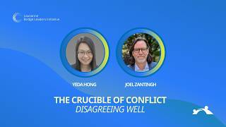 The Crucible of Conflict: Disagreeing Well | Bridge Leaders Initiative Call