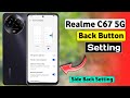 Realme C67 5G Back Button Setting | Realme C67 5G Navigation Button Change Kaise Kare