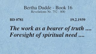 BD 0781 - THE WORK AS A BEARER OF TRUTH .... FORESIGHT OF SPIRITUAL NEED ....