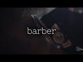 Barber  cinematic