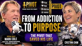 The Identity Shift That Saved His Life | Mark Cole on The Pivot Show