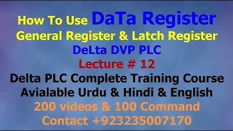 HoW To use DELTA DVP PLC Data Regiter General Memory Latch Memory introduction Urdu HIndi lecture 12