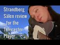 Strandberg Sälen Review  (for the Telecaster Players)