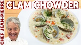 New England Clam Chowder | Chef JeanPierre