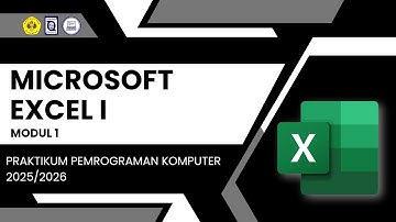 MODUL I MICROSOFT EXCEL I - PRAKTIKUM PEMROGRAMAN KOMPUTER 2025/2026