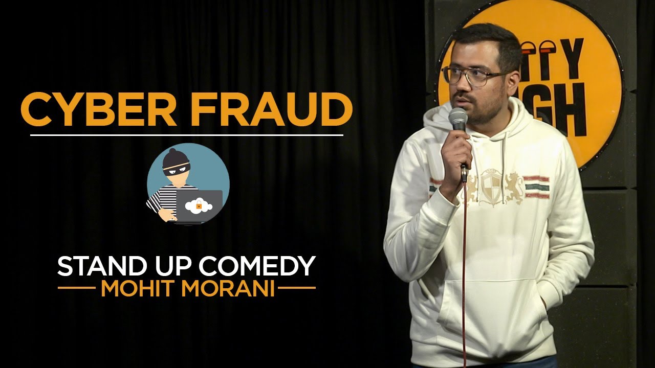 Cyber Fraud | Stand up comedy By Mohit Morani