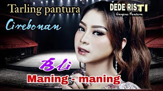 Download Lagu TARLING CIREBONAN - BLI MANING MANING - SPESIAL DEDE RISTY  MP3