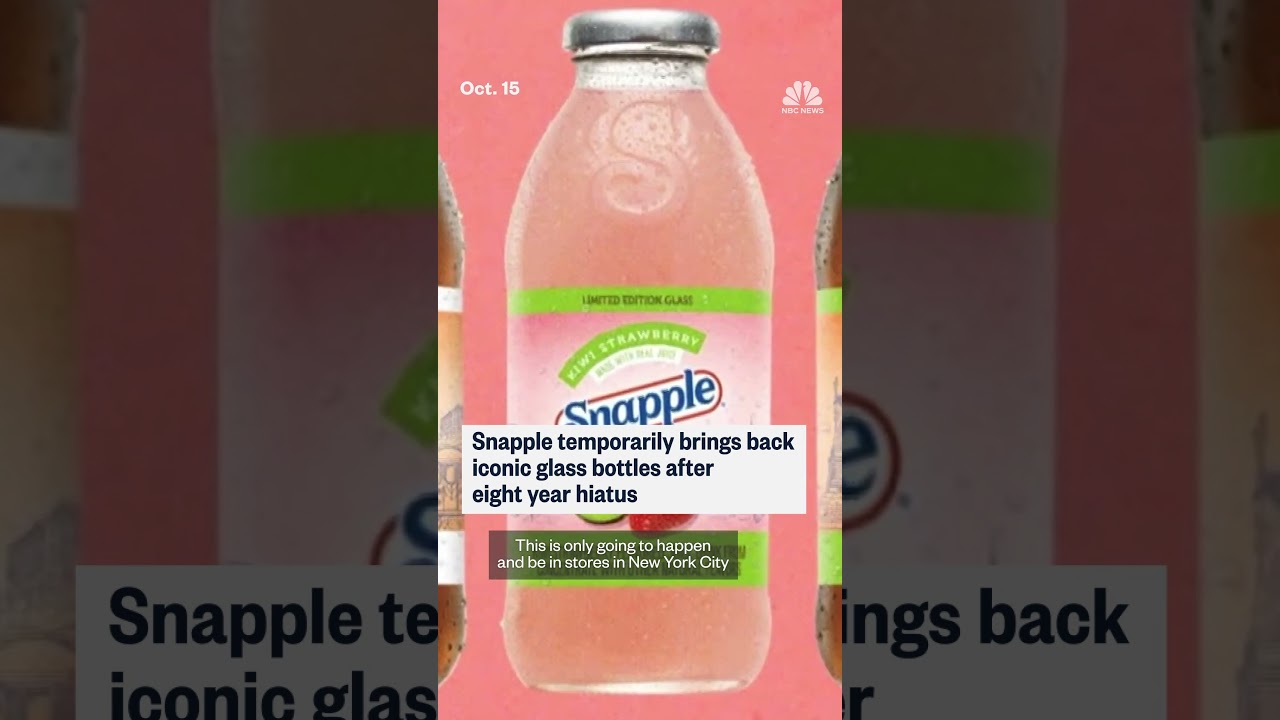 Snapple temporarily brings back iconic glass bottles eight year after hiatus