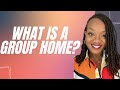 What is a group home