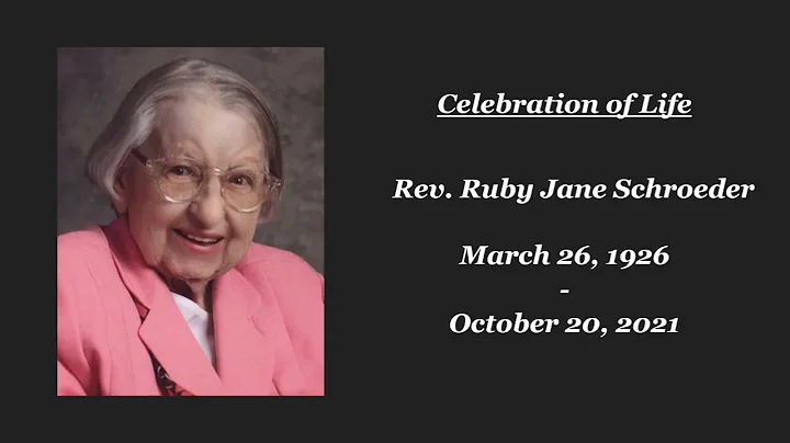 Rev. Ruby Schroeder Celebration of Life