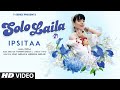 Solo laila full song ipsitaa  tanishk bagchi vayu  tseries