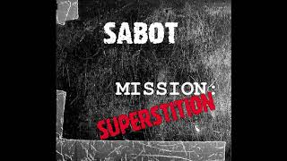 SABOT - Mission : Superstition (2003) [Full Album]