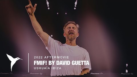 FMIF! by David Guetta | Ushuaïa Ibiza 2022 (Official Aftermovie)