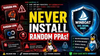 Why You Should NEVER Use Random PPAs or COPRs on Linux | Stay Safe with WinBoat