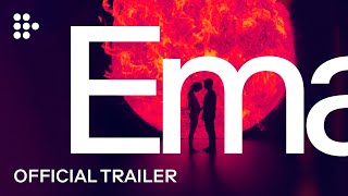 EMA |  Trailer | MUBI