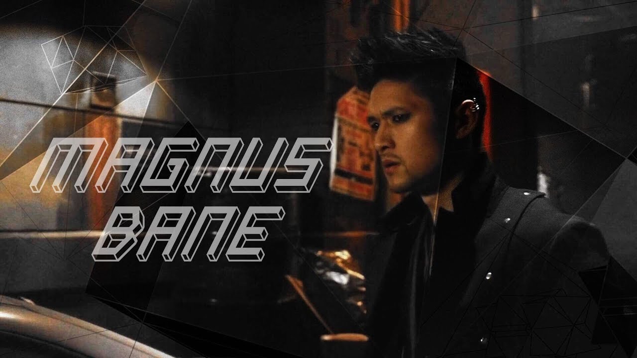 Magnus Bane || Legends are Made