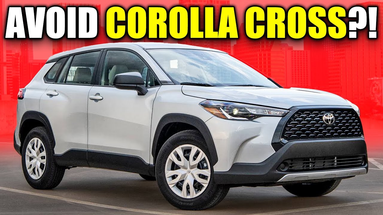 7 PROBLEMS With Toyota Corolla Cross You MUST Know! - YouTube