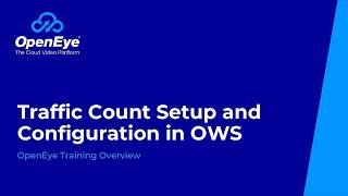 OWS Traffic Count: Set Up AI Analytics for Better Operational Insights