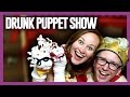 DRUNK PUPPET SHOW (ft. Mamrie) | Tyler Oakley