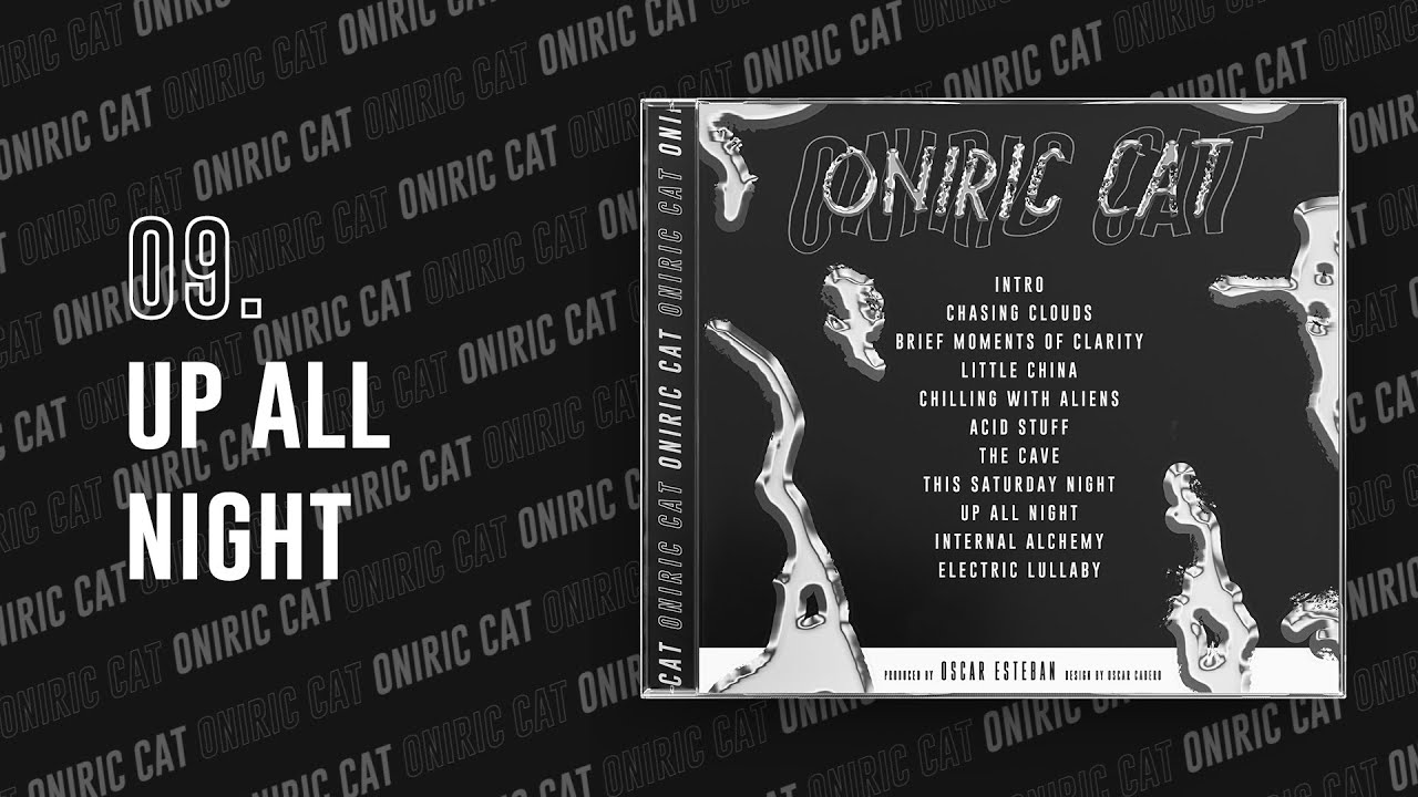 Oniric Cat - Up All Night