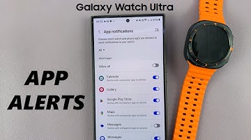 How To Enable & Disable App Notifications On Samsung Galaxy Watch Ultra