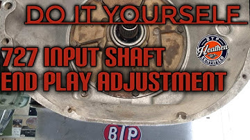 727 Input shaft end play adjustment, Thanks Tom Hand...