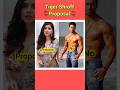 Tiger Shroff Their Proposal Tigershroff Lovestatus Actress Trending Shorts 