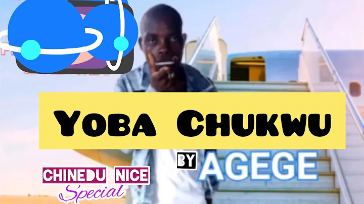 Ifeanyi Agege - Yoba Chukwu ( Chinedu Nice ) New T...