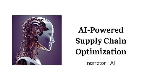 Ai Powered Supply Chain Video ft.Ai.