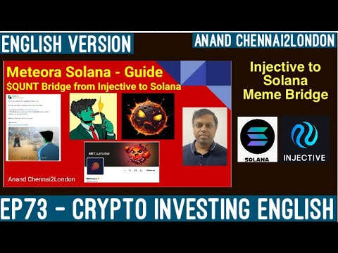 EP73 CRYPTO ENGLISH | Chennai2London | Meteora Guide on Solana | $QUNT token Bridge to Solana DEMO