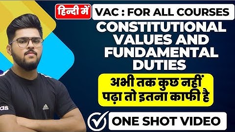 VAC Constitutional values and fundamental duties One Shot Most Important Questions In Hindi