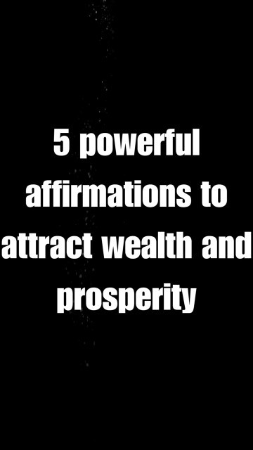 5 powerful affirmations to attract wealth and prosperity #affirmations ...