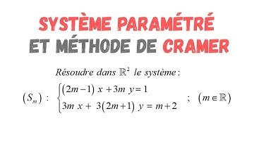 ✅ Méthode de Cramer : Résolution d’un système avec paramètre