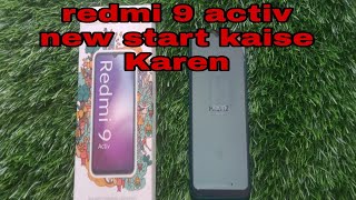 redmi 9 active start kaise kare || how to start new redmi 9 activ