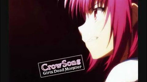 Girls Dead Monster - Crow Song