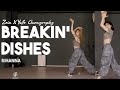 Breakin Dishes Rihanna Zzin X Yellz Choreography Urban Play Dance Academy Breakin Dishes Rihanna Zzin X Yellz Choreography Urban Play Dance Academy