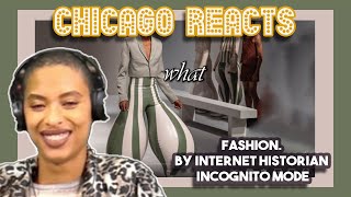 fashion. By Internet Historian Incognito Mode | Model Reacts