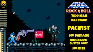 Tide Man: Full Stage, PACIFIST, No Damage, Uncharged Buster Only, No Miss [Mega Man: Rock N Roll]