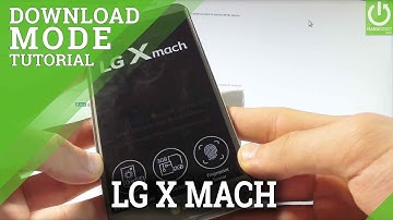 LG X Mach DOWNLOAD MODE