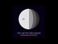 Going Spaceward & ibrahim - "Fly Me to the Moon" (Official Audio)