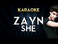 ZAYN - sHe | Official Karaoke Instrumental Lyrics Cover Sing Along