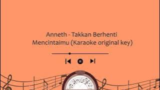 Karaoke Takkan Berhenti Mencintaimu - Anneth (Original key)