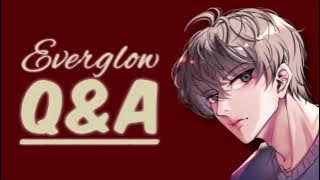 [asmr] ~ Q&A with Everglow [ramble][deep talks][sleep aid?]