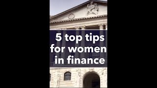 Empowering Women in Finance: 5 Tips for Succeeding in the Workplace