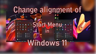 Change alignment of Start Menu in Windows 11 || AllTricks