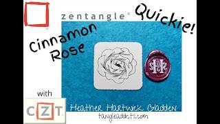 Cinnamon Rose | Zentangle® Quickie