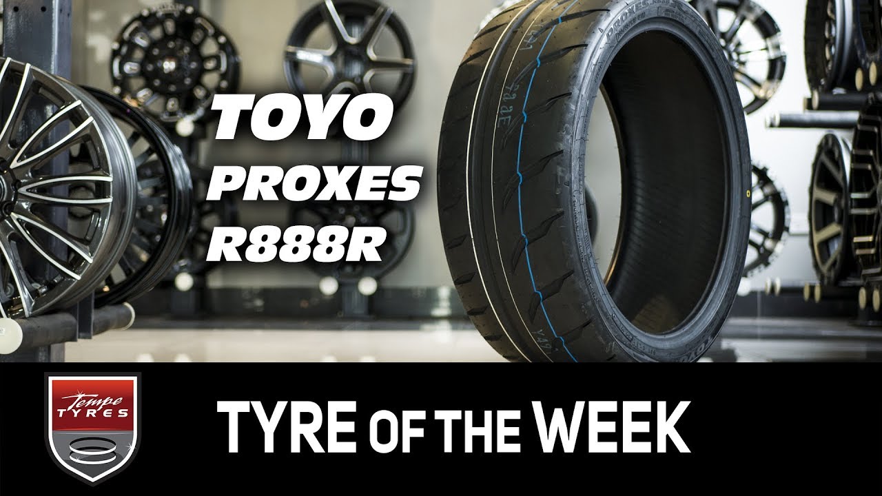 Tyre of the Week TOYO Proxes R888R YouTube