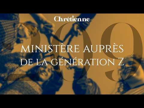 209. Le ministère auprès des Gen Z