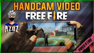 FREE FIRE HANDCAM VIDEO -AZOZ GAMING